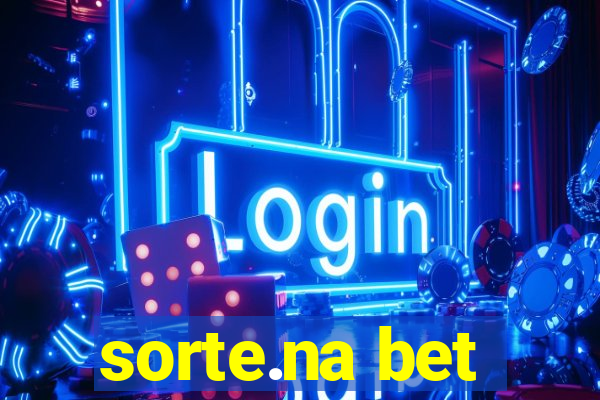 sorte.na bet
